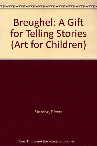 Stock image for Brueghel : A Gift for Telling Stories for sale by Better World Books