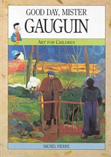 Good Day, Mister Gauguin (Art for Children)