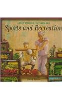 Stock image for Sports & Recreation (Life in America 100 Years Ago Series) for sale by SecondSale