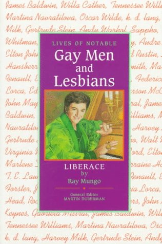 Imagen de archivo de Liberace (Lives of Notable Gay Men and Lesbians) a la venta por Blue Vase Books