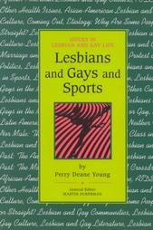 Stock image for Lesbians and Gays and Sports (Issues in Lesbian and Gay Life) for sale by Wonder Book