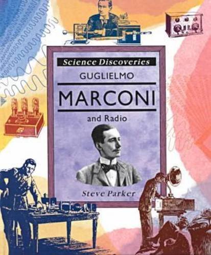 Imagen de archivo de Guglielmo Marconi and Radio a la venta por Better World Books