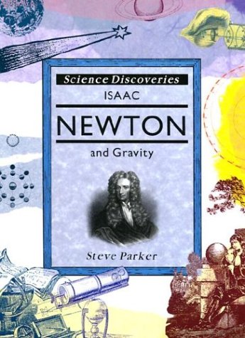 Stock image for Isaac Newton and Gravity for sale by Better World Books: West