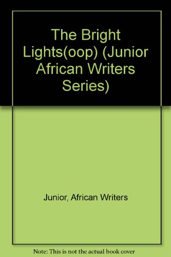 The Bright Lights (Junior African Writers Series) (9780791030189) by Robson, Jenny