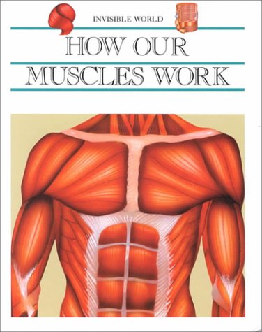 Beispielbild fr How Our Muscles Work zum Verkauf von Better World Books