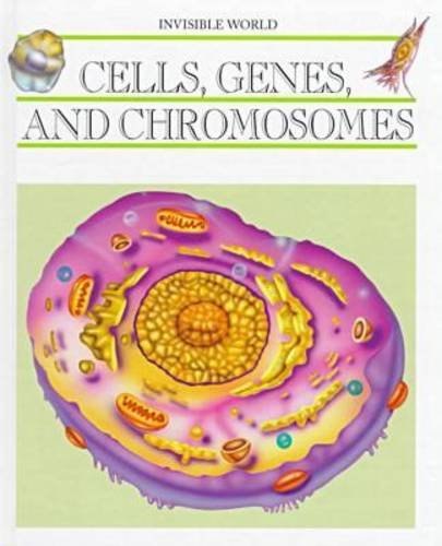 Imagen de archivo de Cells, Genes, and Chromosomes (Invisible World) a la venta por Wonder Book