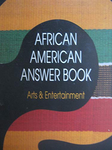 Imagen de archivo de Arts & Entrtnmnt (ANS Bk)(Pbk)(Oop) (African American Answer Book) a la venta por POQUETTE'S BOOKS