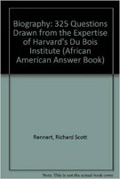 Beispielbild fr Biography: 325 Questions Drawn from the Expertise of Harvard's Du Bois Institute (African American Answer Book) zum Verkauf von HPB Inc.