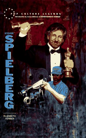 Steven Spielberg: A Biography (Pop Culture Legends) (9780791032572) by Ferber, Elizabeth