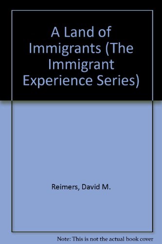 9780791033838: A Land of Immigrants (The Immigrant Experience Series)