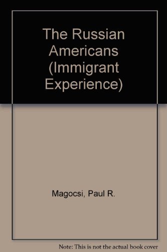 Beispielbild fr The Russian Americans (Immigrant Experience) zum Verkauf von BooksMark