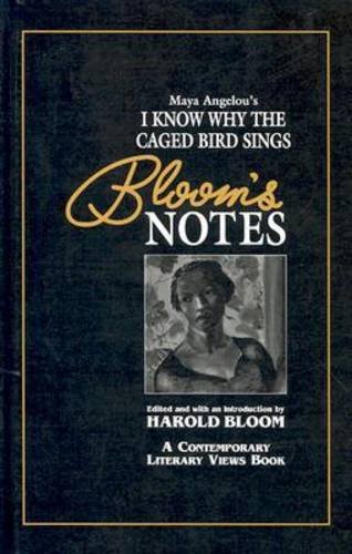 9780791036662: Maya Angelou's "I Know Why the Caged Bird Sings" (Bloom's Notes)