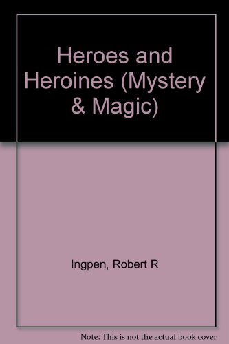 Stock image for Heroes and Heroines for sale by Better World Books