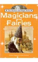 Magicians and Fairies (The Mystery and Magic Series) (9780791039298) by Ingpen, Robert R.; Perham, Molly
