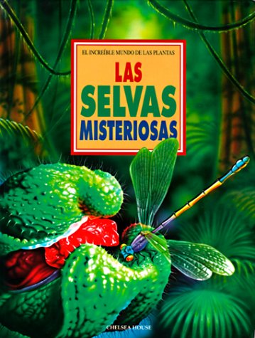 Imagen de archivo de Las Selvas Misteriosas (Increible Mundo del las Plantas) (Spanish Edit a la venta por Hawking Books