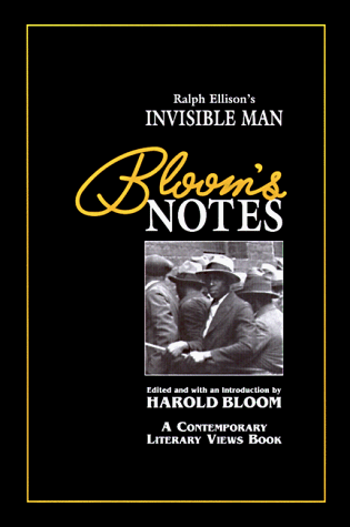 Ralph Ellison's Invisible Man (Bloom's Notes) (9780791040621) by Bloom, Harold