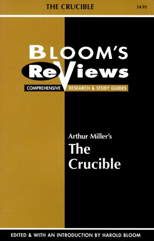 Beispielbild fr Bloom's Reviews: Comprehensive Research Study Guide/Arthur Miller's the Crucible zum Verkauf von GF Books, Inc.