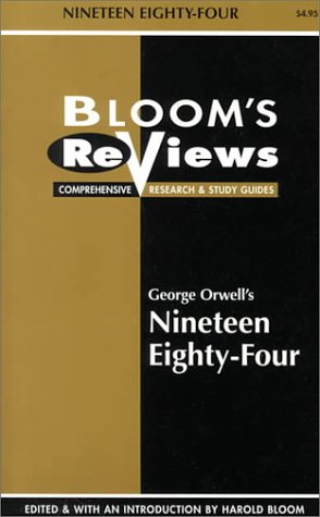 1984 Nineteen Eighty-Four: Blooms Reviews Notes - Harold Bloom and George Orwell