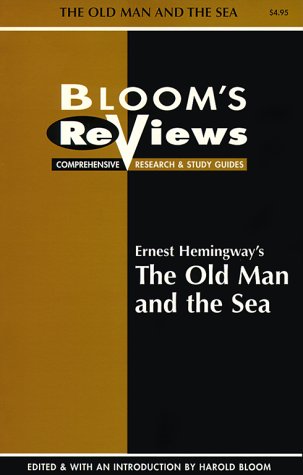 Beispielbild fr Ernest Hemingway's the Old Man and the Sea (Bloom's Reviews Comprehensive Research & Study Guides) zum Verkauf von Ergodebooks