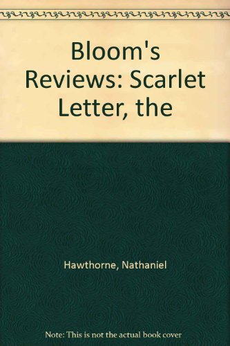 Beispielbild fr Nathaniel Hawthorne's the Scarlet Letter: Bloom's Reviews Comprehensive Research & Study Guides zum Verkauf von Ammareal