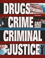 Stock image for Drugs, Crime & Criminal Justice for sale by ThriftBooks-Dallas