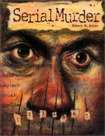 Imagen de archivo de Serial Murder (Crime, Justice & Punishment) a la venta por The Book Cellar, LLC