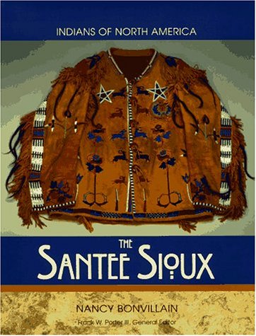9780791044537: The Santee Sioux Indians (Indians of North America)