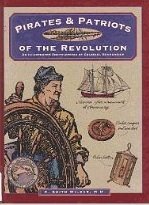 9780791045305: Pirates and Patriots of the Revolution (Illustrated Living History Series)