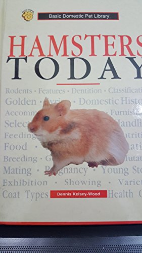 Stock image for Hamsters Today : A Complete and Up-to-Date Guide for sale by Better World Books
