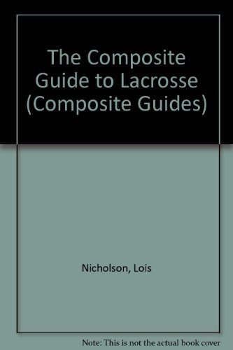 Beispielbild fr Lacrosse (Composite Guide) (Z) zum Verkauf von ThriftBooks-Atlanta