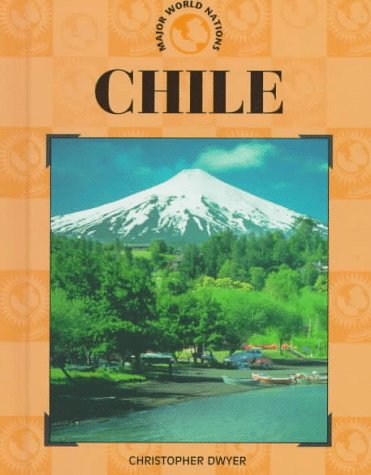 9780791047347: Chile (Major World Nations)