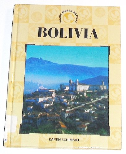 Stock image for Bolivia (Major World Nations Series) for sale by Wonder Book