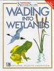 Beispielbild fr Wading Into Wetlands(oop) zum Verkauf von ThriftBooks-Atlanta