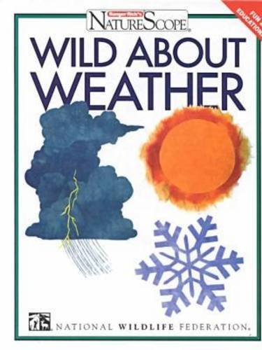 Stock image for Wild about Weather for sale by Better World Books