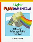 Imagen de archivo de Light Fundamentals: Funtastic Science Activities for Kids (Fundamentals (Philadelphia, Pa.).) a la venta por More Than Words