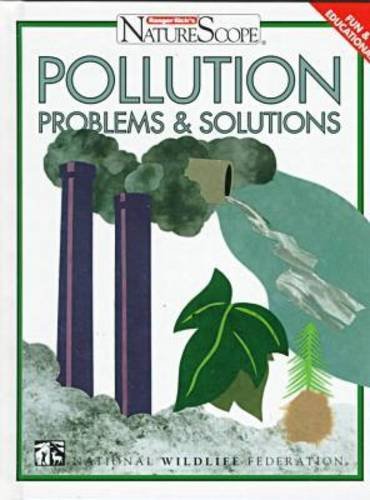 Beispielbild fr Pollution: Problems & Solutions (Ranger Rick's Naturescope) zum Verkauf von Ergodebooks