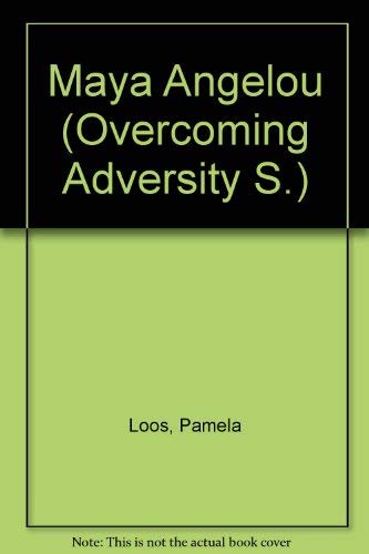 Stock image for Maya Angelou (Overcoming Adversity) for sale by Lake Country Books and More