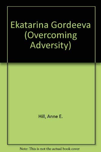 9780791049495: Ekaterina Gordeeva (Overcoming Adversity)