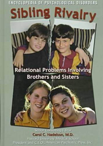 Stock image for Sibling Rivalry: Relational Problems Involving Brothers and Sisters (Encyclopedia of Psychological Disorders) for sale by Midtown Scholar Bookstore