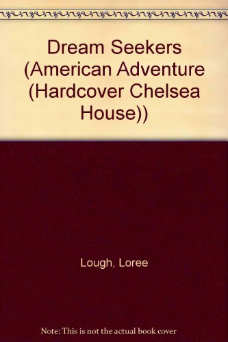 Dream Seekers: Roger William's Stand for Freedom (American Adventure) (9780791050439) by Lough, Loree