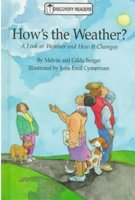 How's the Weather?: A Look at Weather and How It Changes (Discovery Readers) (9780791050675) by Berger, Melvin; Berger, Gilda