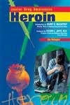 Stock image for Heroin (Junior Drug Awareness) (Library Binding) for sale by Foggy Mountain Books
