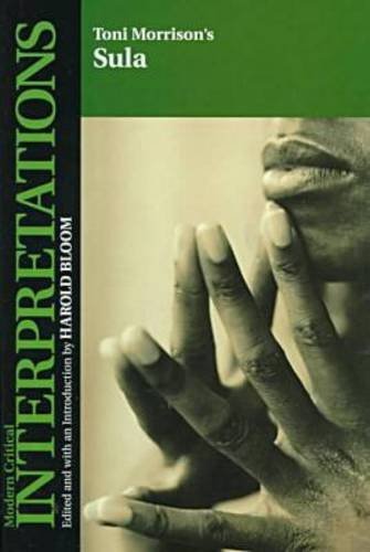 9780791051948: Sula: Toni Morrison (Modern Critical Interpretations)