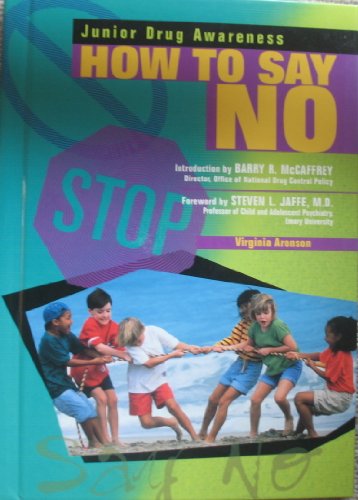 Beispielbild fr How to Say No (Junior Drug Awareness) zum Verkauf von SecondSale