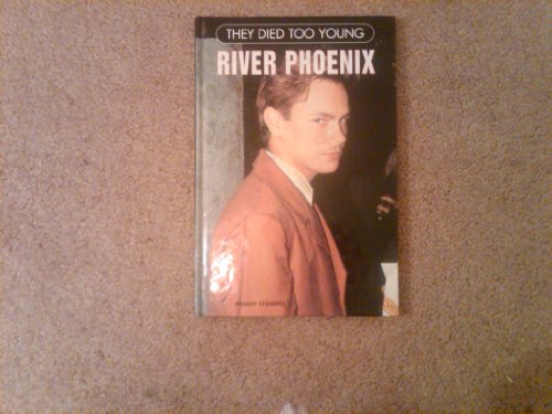 9780791052297: River Phoenix (They Died Too Young S.)