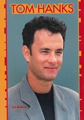 Stock image for Tom Hanks (Galaxy of Superstars) for sale by Half Price Books Inc.