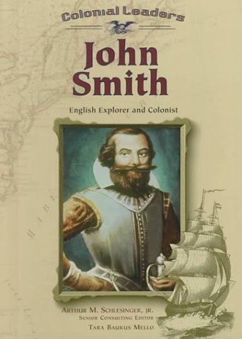 Beispielbild fr John Smith: English Explorer and Colonist (Colonial Leaders) zum Verkauf von Goodwill