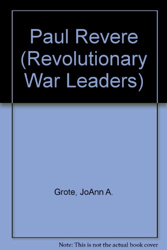 9780791053553: Paul Revere (Revolutionary War Leaders S.)