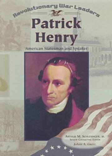 Stock image for Patrick Henry: American Statesman and Speaker (Revolutionary Leaders) for sale by OwlsBooks