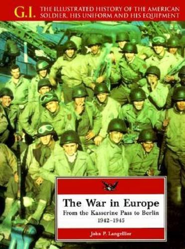 Stock image for The War in Europe : From the Kasserine Pass to Berlin, 1942-1945 for sale by Better World Books